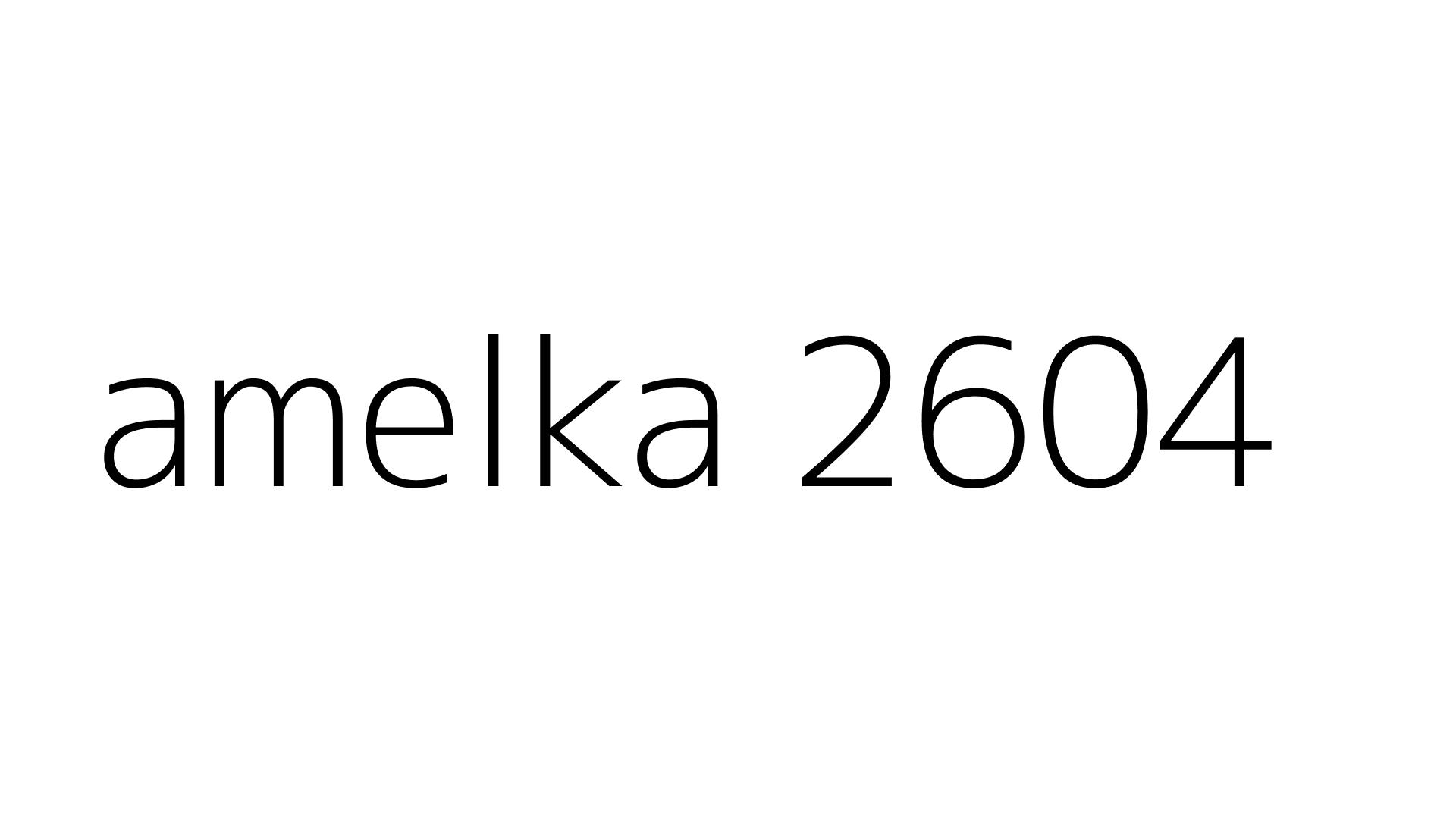 amelka 2604